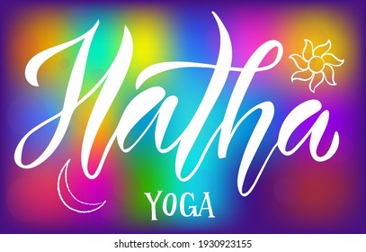 Hatha Yoga text logotype Vector illustration for, t-shirt, banner, magazine, poster, decoration, postcard. Hatha Yoga calligraphy background. Hatha Yoga lettering. EPS 10. 