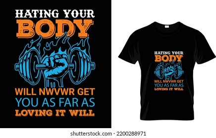 Hating Your body will...T-shirt design Template  