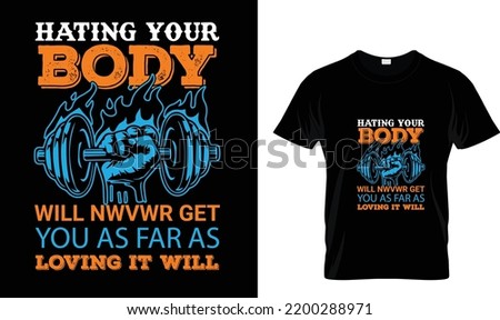 Hating Your body will...T-shirt design Template  