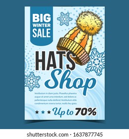 Hats Shop Big Winter Sale Promo Poster Vector. Hats With Woolen Pompon And Snow Flakes On Advertising Banner. Accessory For Cold Weather Concept Template Hand Drawn In Vintage Style Illustration