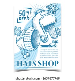 Hats Shop Winter Big Sale Advertise Poster Vector. Hats With Fur Seasonal Wear And Snow. Woollen Cap Clothing Accessory For Head. Monochrome Template Hand Drawn In Vintage Style Illustration