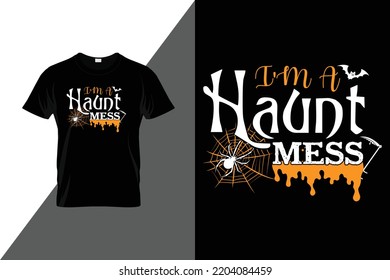 I'm a Haunt Mess vector
