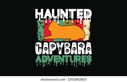 Haunted Capybara Adventures - Hand-drawn Halloween Capybara T-shirt Design Unique Calligraphy Lettering, Isolated Vector Graphic, Perfect for Apparel.