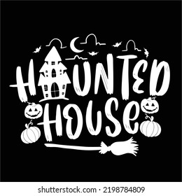 Haunted house Happy Halloween shirt print template, Pumpkin Fall Witches Halloween Costume shirt design