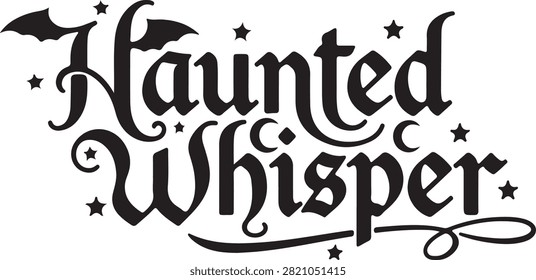 Haunted whisper art on white background.