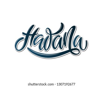 Havana cuba card and letter design in typographic icon design. havana, text design. Typography poster. Usable as background. Modern brush calligraphy. Ink hand lettering. Vector
