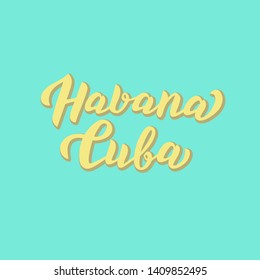 Havana Cuba trendy text. Modern lettering style. Template for apparel print, card, hotel, cruise lines. Vector eps 10. 