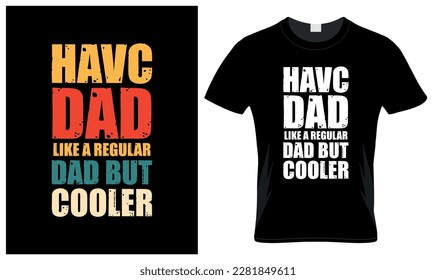 Havc dad lover father's day vintage t-shirt design