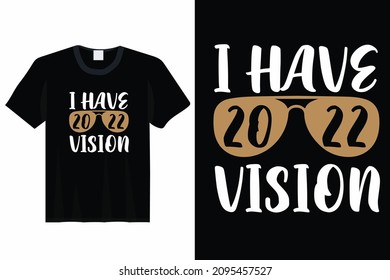 Tengo Diseño De Camisetas Vectoras De Visión 2022