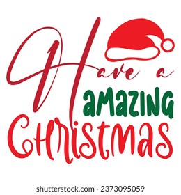 Have a Amazing Christmas Design Vectors File