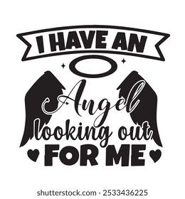 i have an angel looking out for me background inspirational positive quotes, motivational, typography, lettering design