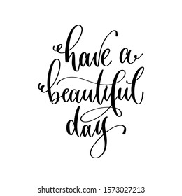 Have Beautiful Day Hand Lettering Inscription Stock Vector (Royalty ...