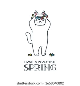 Have a beautiful spring. Doodle illustration of a cute cat putting on a flower wreath. Vector 8 EPS.