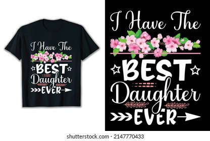 I Have The Best Daughter Ever.eps
