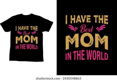 Tengo la mejor madre del mundo.