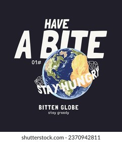 have a bite slogan with bitten globe vector illustration on black background