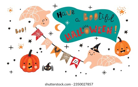 Have a BOOtiful Halloween!Banner or poster with funny cute characters and hand written text.Cartoon pumpkins,spider,ghosts and doodle elements.Vector hand drawn flat illustration isolated on a white.