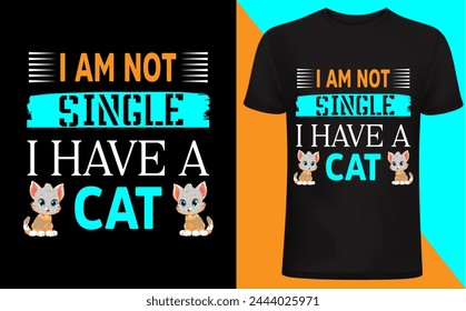 I have a cat T shirt design. Cat T shirt, Cat lover, funny cat lover design, pet lover people .cats quotes typography.