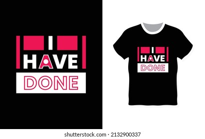 I have done typography t-shirt design