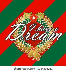 i have a dream beautiful greeting card background or banner with christmas decoration theme. design illustration