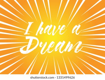 i have a dream, beautiful greeting card background or banner with pop art theme. design illustration