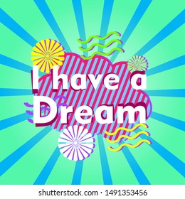 i have a dream, beautiful greeting card background or banner with retro theme. design illustration