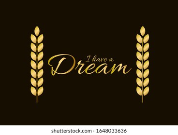 i have a dream, beautiful greeting card background or template banner with golden text theme. vector design illustration