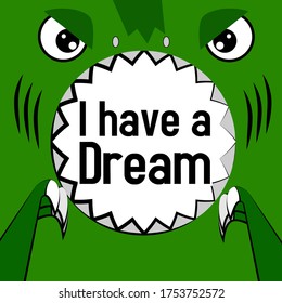 i have a dream, beautiful greeting card background or banner with cute dinosaur theme. vector