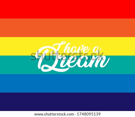 i have a dream, beautiful greeting card background or template banner with rainbow theme. vector design illustration