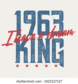 I Have A Dream, MLK - Tee Design For Print