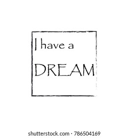 I have a dream text