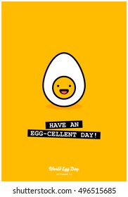 Have An Egg-Cellent Day! (Line Art in Flat Style Vector Illustration Quote Poster Design)