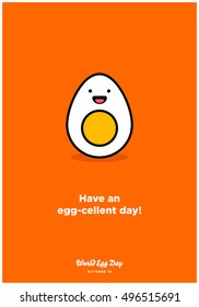 Have An Egg-Cellent Day! (Line Art in Flat Style Vector Illustration Quote Poster Design)