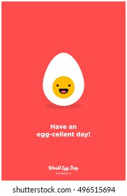 Have An Egg-Cellent Day! (Line Art in Flat Style Vector Illustration Quote Poster Design)