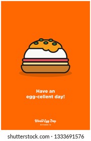 Have an eggcellent day pun poster for world egg day October 14
