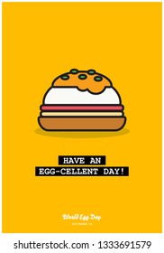 Have an eggcellent day pun poster for world egg day October 14