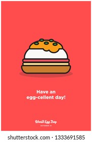 Have an eggcellent day pun poster for world egg day October 14