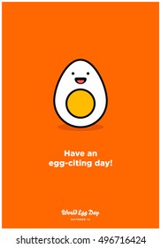 Have An Egg-Citing Day! (Line Art in Flat Style Vector Illustration Quote Poster Design)