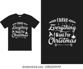 I have everything i want for christmas design svg