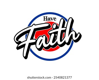 Have Faith quote design motivation