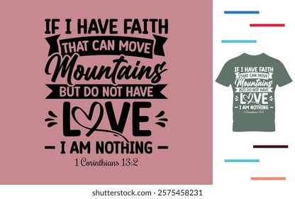 If i have faith that can move mountains but do not have love i am nothing