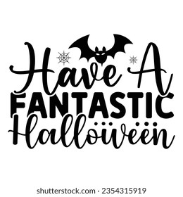 Tener una Halloween fantástica, Halloween cita archivos de corte SVG Diseño