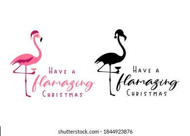 Have a flamazing Christmas - hand written Christmas quote with a cute flamingo holding a glass of champagne or margarita. Hand drawn lettering for Christmas greetings cards and invitations.