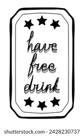 Have a free drink. Coupon, check, reservation, guarantee, transport, travel card, plane, bus, public, buy in advance, book, ticket, pass, black and white, stars, special event. Vector illustration