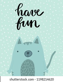 Have fun card design. Cute motivational hand drawn doodle card design. Vector illustration.