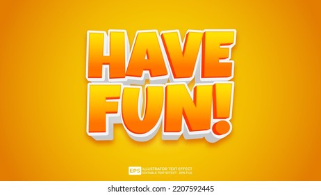 Have Fun editable text effect font