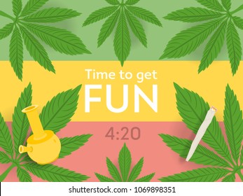Have Fun Guys. Happy 4:20 The Day Of Smoking Weed.