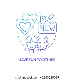 Have fun together blue gradient concept icon. Keep spark alive in relationship abstract idea thin line illustration. Exploring new hobby. Isolated outline drawing. Myriad Pro-Bold font used