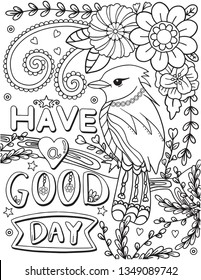 Have a good day font with bird and flowers element for Valentine's day or greeting card. Hand drawn with inspiration word. Coloring for adult and kids. Vector Illustration