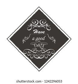 Have a good day lettering text